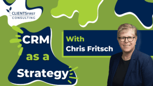 How to Rethink CRM as a Strategy, Not Just a Tool