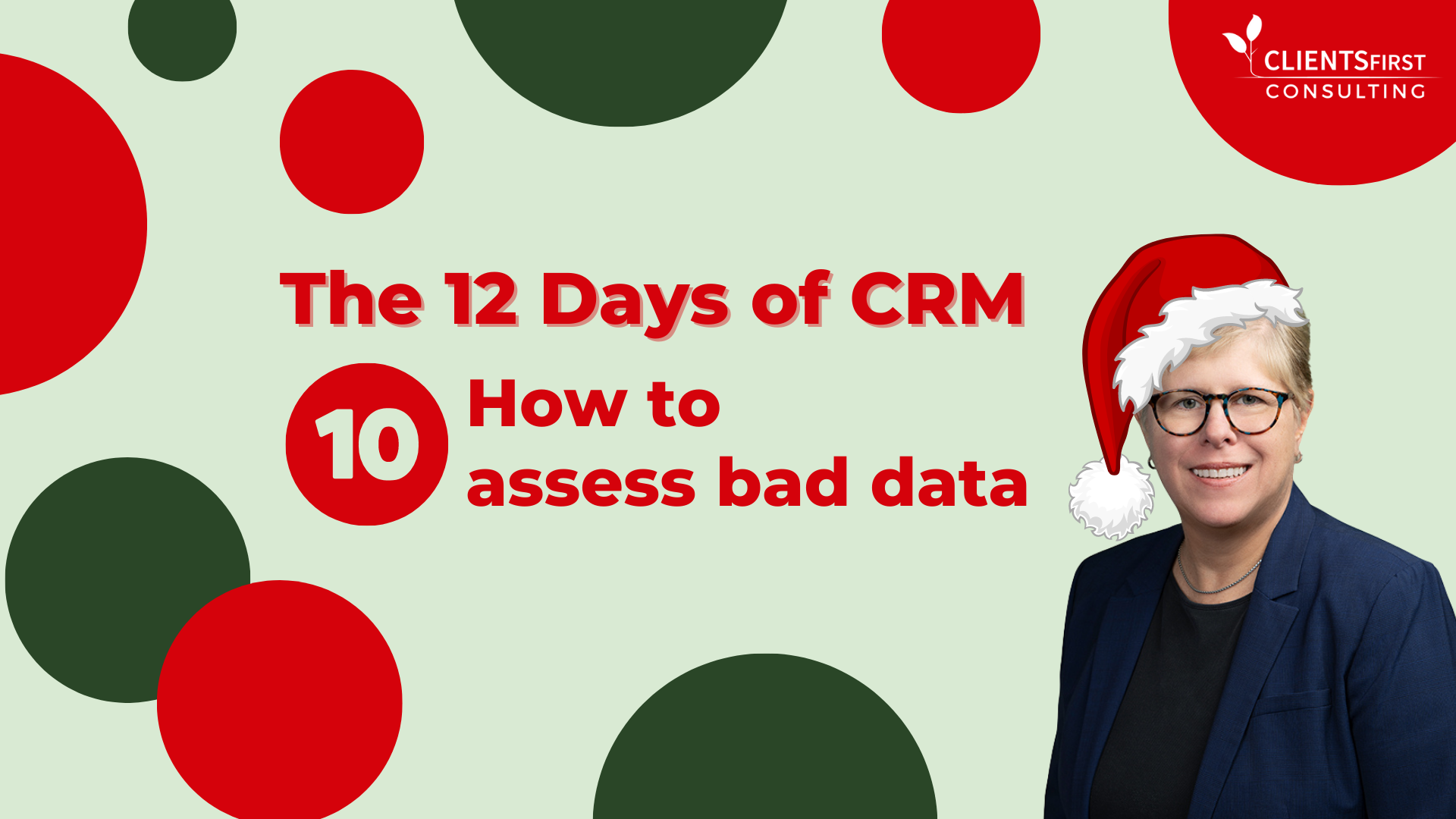 12 Days Of CRM: Day 10 – How To Assess Bad Data