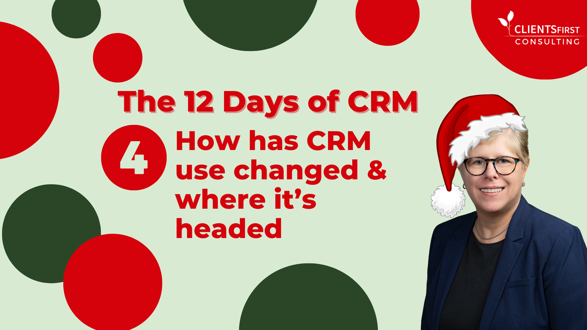 12 Days Of CRM: Day 4 – How Has CRM Use Changed & Where It’s Headed