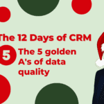 The Five Golden A's of Data Quality