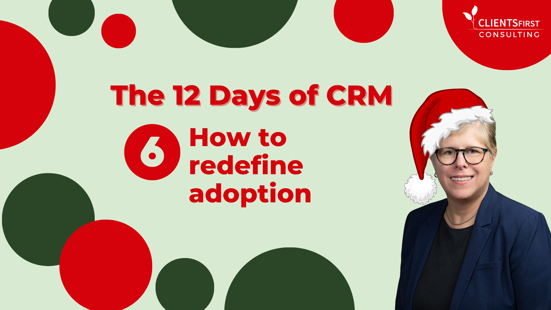 12 Days Of CRM: Day 6 – How To Redefine Adoption