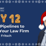 Day 12 How Pipelines Can Help Grow Law Firms