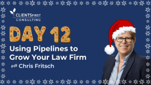 Day 12 How Pipelines Can Help Grow Law Firms