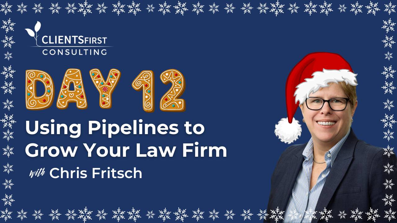 12 Days Of CRM: Day 12 – How Pipelines Can Help Law Firms Grow