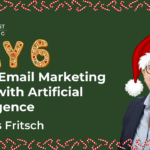 12 Days of CRM: Day 6 - Six Ways to Use Email Marketing Tools with Artificial Intelligence
