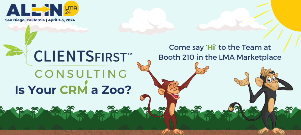 The 2024 LMA Annual Conference The 2024 LMA Annual Conference - Is Your CRM a Zoo?