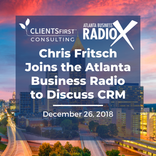 Atlanta Business Radio with Chris Fritsch on CRM