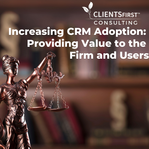 Benefits to Drive CRM Adoption