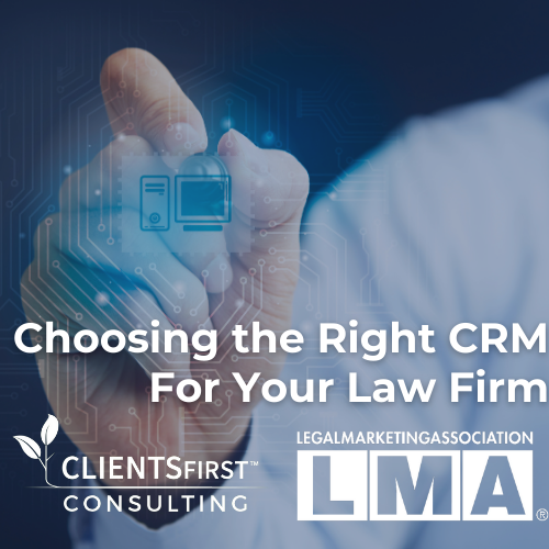 LMA Mid-West Michigan_ Choosing the Right CRM For Your Law Firm