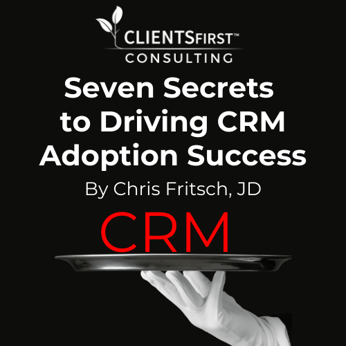 Seven Secrets for Driving CRM Adoption Success