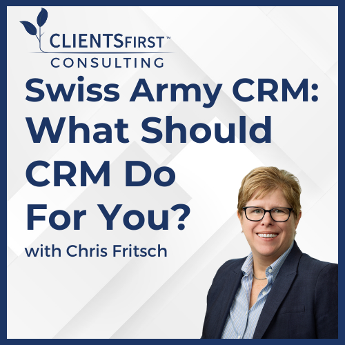 Swiss Army CRM What Should CRM Do For You