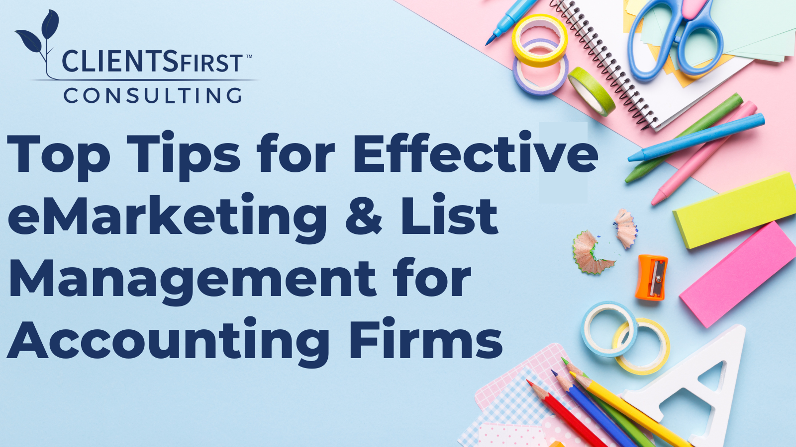Top Tips For Effective EMarketing & List Management For Accounting Firms