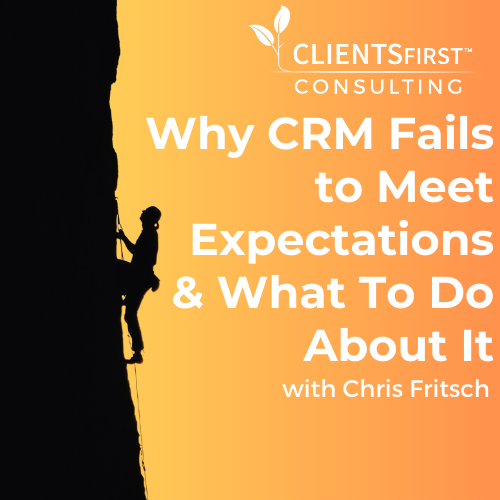 Why CRM Fails to Meet Expectations (and What to Do About It) - Insights From the Latest Legal Industry Study